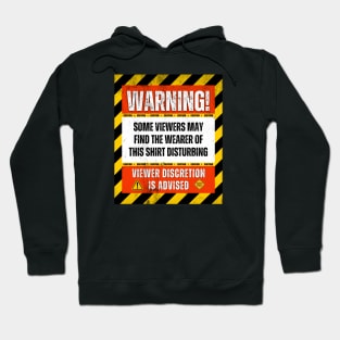 Warning! Viewer Discretion Is Advised! Hoodie